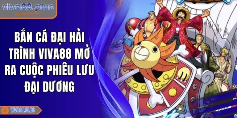 Bắn cá Đại Hải Trình Viva88