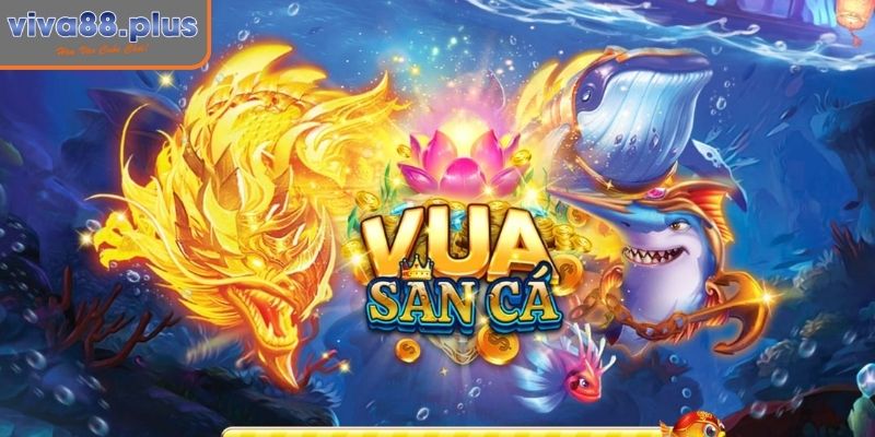 Luật chơi game Vua Săn Cá Viva88
